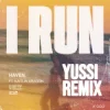 Portada HAVEN - I Run (YUSSI Remix) HAVEN - I Run (YUSSI Remix)