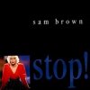 Portada Sam Brown - Stop! Sam Brown - Stop!