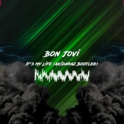 Portada Bon Jovi - It's My Life (Akidaraz Hardstyle Bootleg)