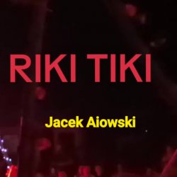Portada Jacek Aiowski - Riki Tiki