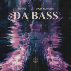 Portada R3HAB & Vion Konger - DA BASS