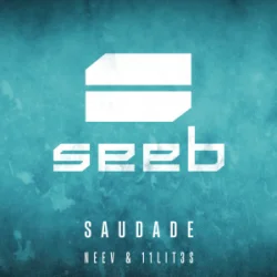 Portada Seeb & Neev & 11LIT3S - Saudade