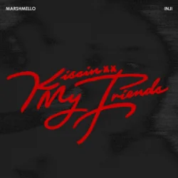 Portada Marshmello & INJI - Kissin My Friends