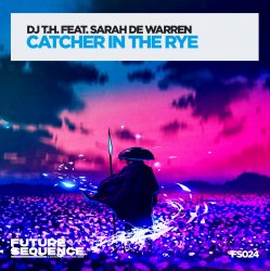 Portada DJ T.H. feat. Sarah de Warren - Catcher in the Rye