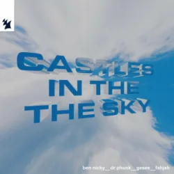Portada Ben Nicky & Dr Phunk & Geses & Fahjah - Castles In The Sky