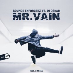 Portada Bounce Enforcerz vs DJ Oskar - Mr. Vain (Bounce Enforcerz Mix)