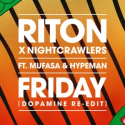 Portada Riton & Nightcrawlers - Friday (Dopamine Re-Edit) [feat. Mufasa & Hypeman]