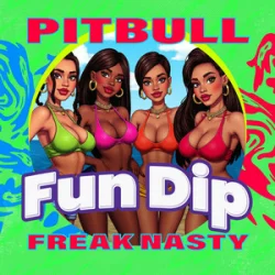 Portada Freak Nasty & Pitbull - Fun Dip