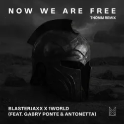 Portada Gabry Ponte & Blasterjaxx & 1 World & AntoNetta - Now We Are Free [THOMM Remix]