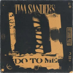 Portada Tim Sanders - Do To Me
