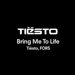 Portada Tiësto, FORS - Bring Me To Life