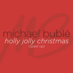 Portada Michael Bublé & sped up + nightcore - Holly Jolly Christmas (Sped Up)
