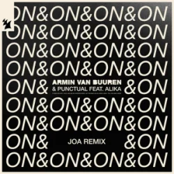 Portada Armin van Buuren & Punctual & Alika - On & On (JOA Remix)