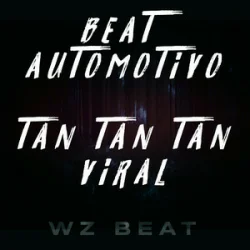 Portada WZ Beat - Beat Automotivo Tan Tan Tan Viral