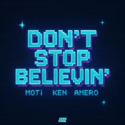 Portada MOTi & Ken & Amero - Don't Stop Believin'