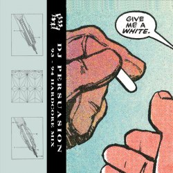 Portada DJ PERSUASION - Hardcore Mix I
