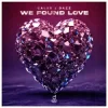 Portada CALVO & DAZZ - We Found Love CALVO & DAZZ - We Found Love