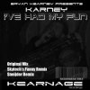 Portada Bryan Kearney pres. Karney - I've Had My Fun (Original Mix) Bryan Kearney pres. Karney - I've Had My Fun (Original Mix)