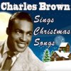 Portada Charles Brown - Christmas Comes But Once A Year Charles Brown - Christmas Comes But Once A Year