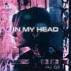 Portada Max N - In My Head Max N - In My Head