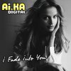 Portada AI.KA Digital Singer - I Fade Into You AI.KA Digital Singer - I Fade Into You