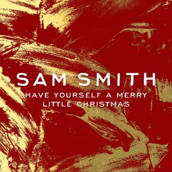 Portada Sam Smith - Have Yourself a Merry Little Christmas