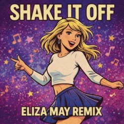 Portada Taylor Swift - Shake It Off (Eliza May Remix)
