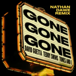 Portada David Guetta & Teddy Swims & Tones And I - Gone Gone Gone (Nathan Dawe Remix)