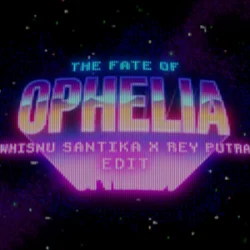 Portada Taylor Swift - The Fate of Ophelia (Whisnu Santika & Rey Putra Edit)