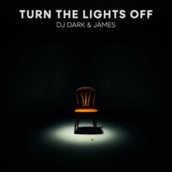 Portada DJ Dark & James - Turn the Lights Off