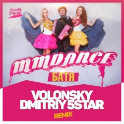 Portada MMDance - Батя (Volonsky & Dmitriy 5Star Radio UKR Remix)