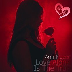 Portada Amir Nazari - Love Alone Is The True