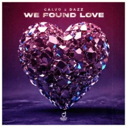 Portada CALVO & DAZZ - We Found Love