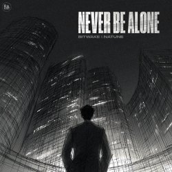 Portada Bitwake & Natune - Never Be Alone