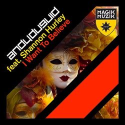 Portada Andy Duguid feat. Shannon Hurley - I Want To Believe