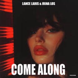 Portada Lance Laris & Irina Los - Come Along