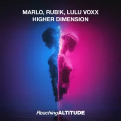 Portada MaRLo & Rub!k & Lulu Voxx - Higher Dimension