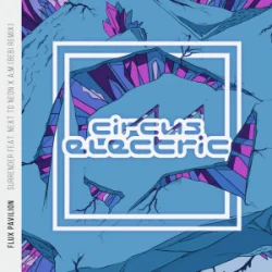 Portada Flux Pavilion & Next To Neon & A:M - Surrender (Bebi Remix)