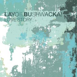 Portada Layo & Bushwacka - Love Story
