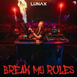 Portada LUNAX - Break My Rules