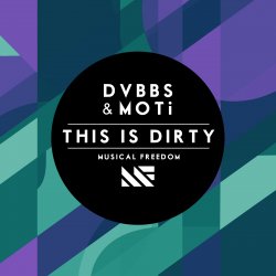 Portada DVBBS & MOTi - This Is Dirty (Original Mix)