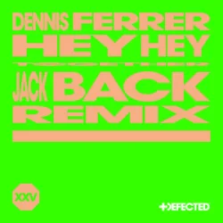 Portada Dennis Ferrer & David Guetta - Hey Hey (Jack Back Remix)