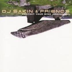 Portada DJ Sakin & Friends - Protect Your Mind (Braveheart) (Vocal Radio Mix)
