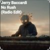 Portada Jerry Baccardi - No Rush (Radio Edit) Jerry Baccardi - No Rush (Radio Edit)
