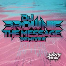 Portada DJ Brownie - The Message (SluG FL Remix)