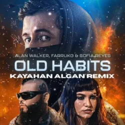 Portada Alan Walker & Farruko & Sofia Reyes - Old Habits (Walkerworld Final Chapter)