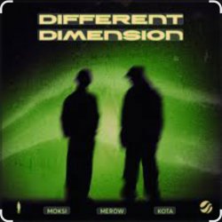 Portada Moksi & Merow feat. Kota - Different Dimension (Extended Mix)