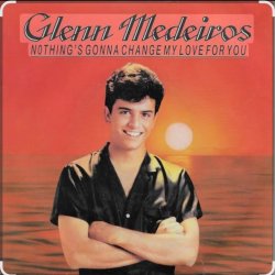Portada Glenn Medeiros - Nothing's Gonna Change My Love For You