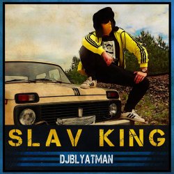Portada DJ Blyatman Feat. Life Of Boris - Slav King
