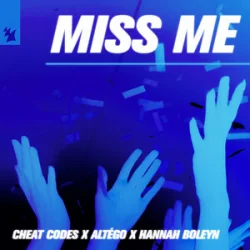 Portada Cheat Codes & ALTÉGO & Hannah Boleyn - Miss Me